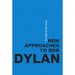 New approaches to Bob Dylan