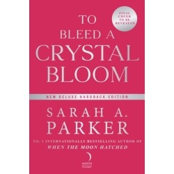 To Bleed a Crystal Bloom