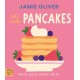 Jamie Oliver: Let's Make Pancakes: See it, say it, cook it, eat it!