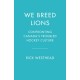 We Breed Lions: Confronting Canada's Troubled Hockey Culture