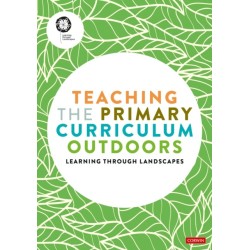 Teaching the Primary Curriculum Outdoors