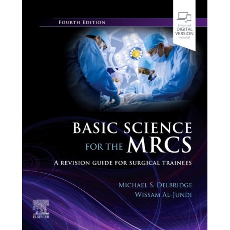 Basic Science for the MRCS: A revision guide for surgical trainees