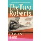 The Two Roberts