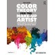 Color Theory for the Make-up Artist: Understanding Color and Light for Beauty and Special Effects