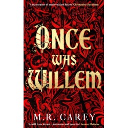 Once Was Willem: The sensational, enthrallingly dark tale of twisted folklore and macabre magic