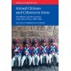 Armed Citizens and Citizens in Arms: The Military and the Creation of the State of Peru, 1800-1860