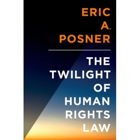 The Twilight of Human Rights Law