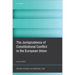 The Jurisprudence of Constitutional Conflict in the European Union