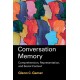 Conversation Memory: Comprehension, Representation, and Social Context
