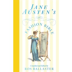 Jane Austen's Fashion Bible