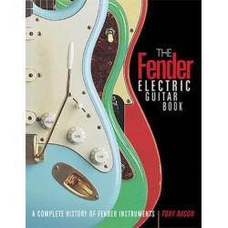 The Fender Electric Guitar Book: A Complete History of Fender Instruments