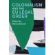 Colonialism and the EU Legal Order