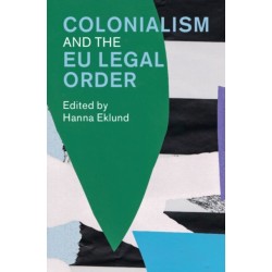 Colonialism and the EU Legal Order