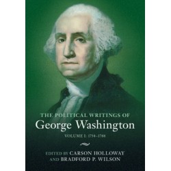 The Political Writings of George Washington: Volume 1, 1754–1788: Volume I: 1754–1788