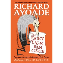 The Fairy Tale Fan Club: Legendary Letters Collected by C.C. Cecily