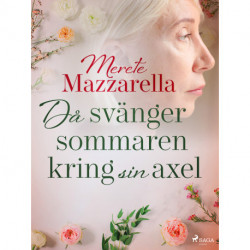 Då svänger sig sommaren kring sin axel