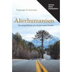 Alterhumanism: Becoming Human on a Conservation Frontier
