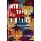 Mother Tongues of the High Andes: Gender, Language, and Indigenous Difference in Peru