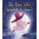 The Bear Who Wanted to Dance