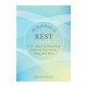 The Little Book of Rest: 100+ Ways to Relax and Restore Your Mind, Body, and Soul