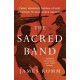 The Sacred Band: Three Hundred Theban Lovers and the Last Days of Greek Freedom