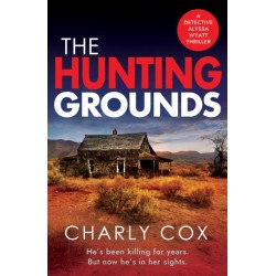 The Hunting Grounds: A dark, nail-biting, unputdownable crime thriller with twists to make you gasp