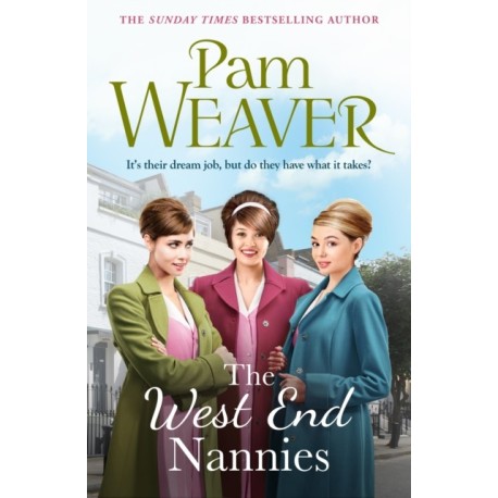 The West End Nannies: An emotional, uplifting 1960s saga