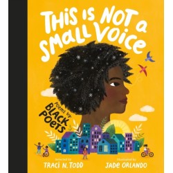 This Is Not A Small Voice: Poems by Black Poets