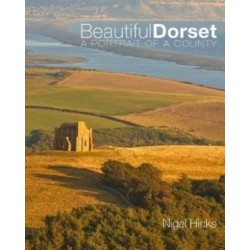 Beautiful Dorset: A Portrait of a County