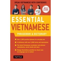 Essential Vietnamese Phrasebook & Dictionary: Start Conversing in Vietnamese Immediately!  (Revised Edition)
