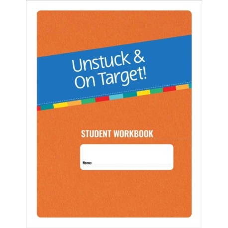 Unstuck and on Target! Ages 14-22: Student Workbook: Student Workbook