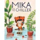 Mika and the Chiller