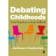 Debating Childhoods: Critical Perspectives on Early Childhood