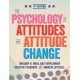 The Psychology of Attitudes and Attitude Change