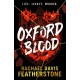 Oxford Blood: Gripping YA crime thriller – a twisty Oxford University dark academia murder mystery about ambition, privilege and deadly secrets perfect for armchair detectives