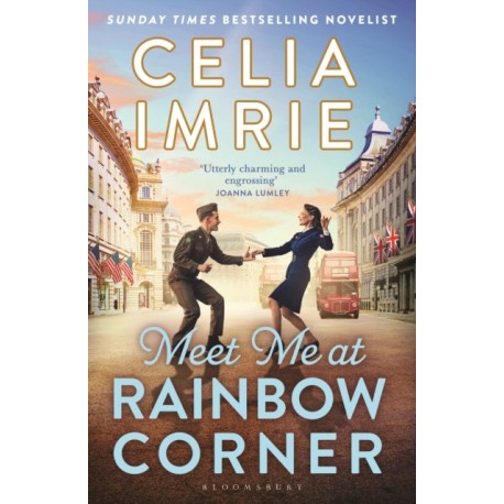 Meet Me at Rainbow Corner: A page-turning story with a huge heart that will transport you back in time