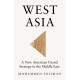 West Asia: A New American Grand Strategy in the Middle East