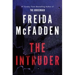 The Intruder: An Unputdownable Psychological Thriller from the Author of The Housemaid Books