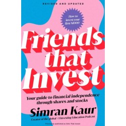 Friends That Invest: Your Guide to Financial Independence Through Shares and Stocks