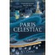 Paris Celestial: the stunning sequel to -1 Sunday Times bestseller Shanghai Immortal