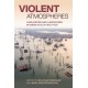 Violent Atmospheres: Livelihoods and Landscapes in Crisis in Southeast Asia