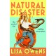 Natural Disaster: 'Hilarious, brilliant, utterly exhilarating' (Monica Ali)