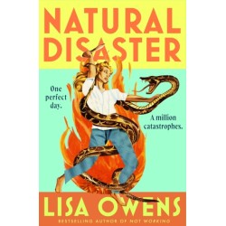 Natural Disaster: 'Hilarious, brilliant, utterly exhilarating' (Monica Ali)