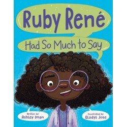 Ruby Rene Had So Much to Say