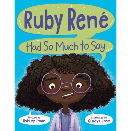 Ruby Rene Had So Much to Say