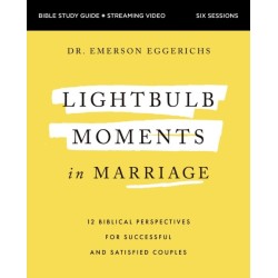 Lightbulb Moments in Marriage Bible Study Guide plus Streaming Video: 12 Biblical Perspectives for Successful and Satisfied Couples