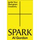 Spark: Ignite your God-Given Creativity