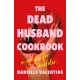 The Dead Husband Cookbook