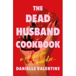 The Dead Husband Cookbook