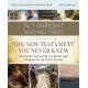 The New Testament You Never Knew Bible Study Guide plus Streaming Video, Updated Edition: Exploring the Context, Purpose, and Meaning of the Story of God